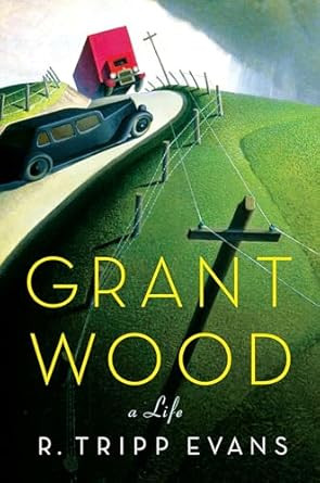Grant Wood: A Life