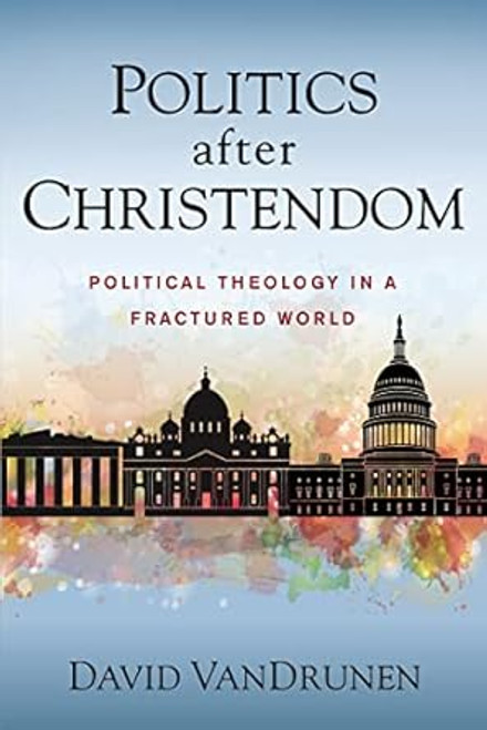 Politics after Christendom
