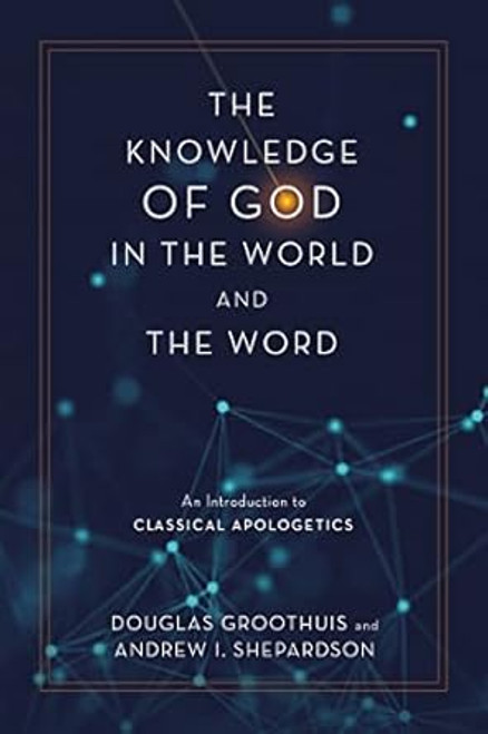 The Knowledge of God in the World and the Word