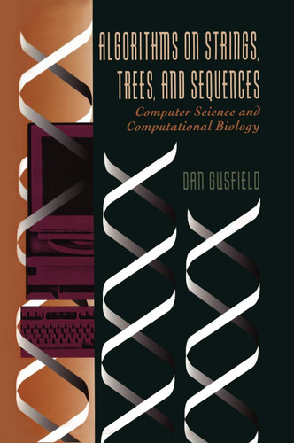 Algorithms on Strings Trees and Sequences: Computer Science and ...