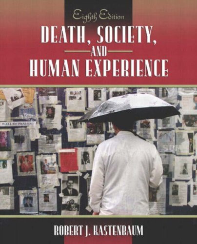 Death Society And Human Experience - Robert J Kastenbaum