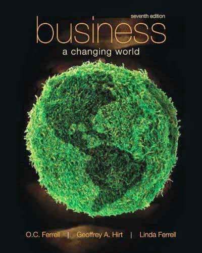 Business Foundations A Changing World by O C Ferrell - American