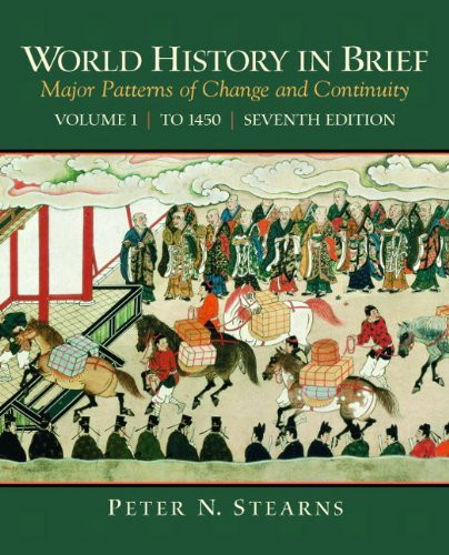 World History In Brief Volume 1 By Peter N Stearns Isbn 9780205939367 ...