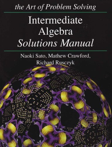 Introduction To Algebra Solutions Manual The Art Of Problem Solving by Rusczyk