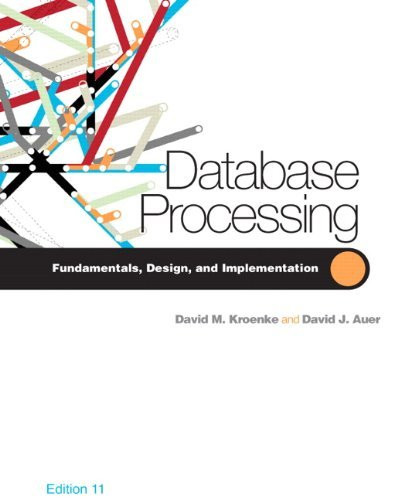Database Processing by David M Kroenke - American Book Warehouse