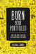 Burn Your Portfolio