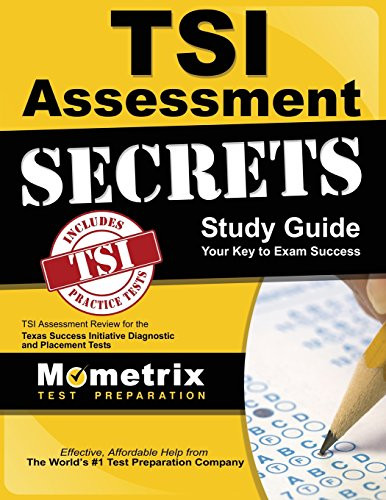 TSI Assessment Secrets Study Guide by TSI Exam Secrets Test Prep Team