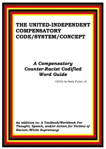 Independent Code The United Independent Compensatory Code/System/Concept by Neely Fuller