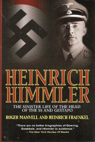 Heinrich Himmler: The Sinister Life of the Head of the SS and Gestapo ...