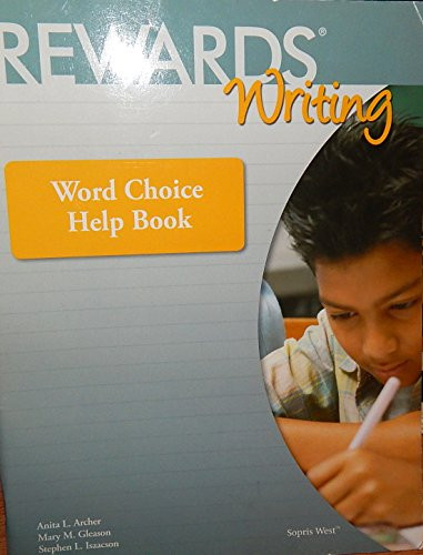 Writing Rewards Rewards Writing (Word Choice Help Book) by Sopris West