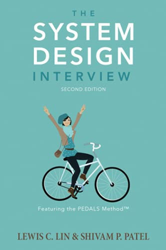 The System Design Interview by Lewis C. Lin