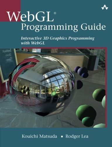 WebGL Programming Guide: Interactive 3D Graphics Programming with WebGL ...