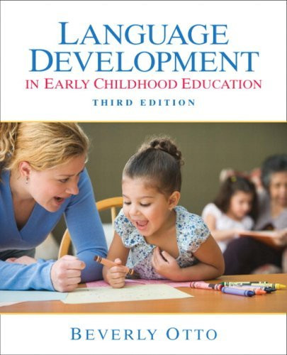Language Development In Early Childhood Education By Beverly W Otto ...