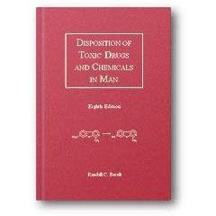 Baselt Disposition of Toxic Drugs and Chemicals in Man by Randall C. Baselt ...