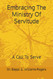 Embracing The Ministry Of Servitude: A Call To Serve