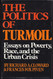The politics of turmoil;
