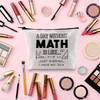 TOBGBE Math Lover Gift Funny Math Teacher Makeup Bag Math Geek Gift Math Lover Gift Teacher Cosmetics BagMath Teacher ba