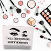 BDPWSS Esthetician Makeup Bag Makeup Artist Gift Im Silently Judging Your Eyebrows Funny Gift For Beautician Cosmetologi