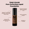BLKOPL TRUE COLOR Pore Perfecting Liquid Foundation Au Chocolat enriched with Vitamins C E parabenfree fragrancefree cru