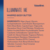 Vaseline Illuminate Me Whipped Body Butter 2Pack Lightweight Moisturizer for Luminous Glowing Skin 11 Oz Ea