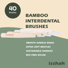 Isshah Biodegradable Bamboo Handle Interdental Brushes Between Teeth Cleaner Deep Clean Toothpick FSC Certified and PETA