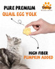 PAWUP Freeze Dried Cat & Dog Treats, Natural Quail Egg Yolk, High Fiber Pumpkin Added, High-Protein Pet Snacks for