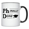 YouNique Designs Phinally Done 11 Ounces PhD Graduation Mug, Funny PhD Mug, Doctorate Graduation (Black Handle)