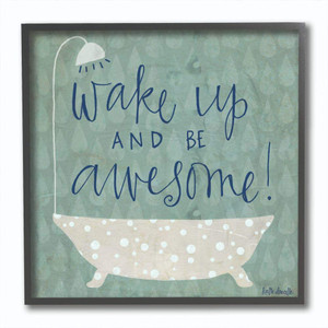 Stupell Industries Wake Up Be Awesome Tub Bath Black Framed Wall Art, 12x12, Multi-Color