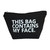 Ella Sussman This Bag Contains My Face Black Big Cosmetic Makeup Bag Canvas Toiletry Travel Kit Case
