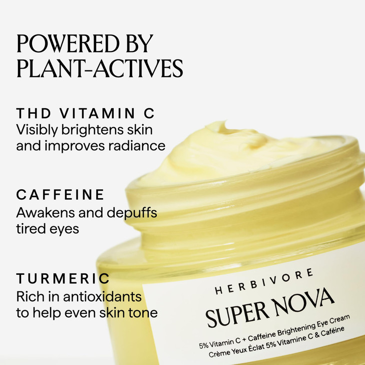 HERBIVORE Super Nova Eye Cream  5% THD Vitamin C & Caffeine, Reduces Dark Circles & Puffiness, Brightens Eyes, Plant-based, Vegan, Cruelty-free, 15m