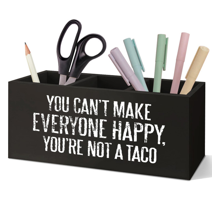 SNNDER Funny Office Pen Holder, Inspirational Desk Decor, You Can't Make Everyone Happy You're not a Taco Acrylic Pen Pencil Holder Organizer for Hom