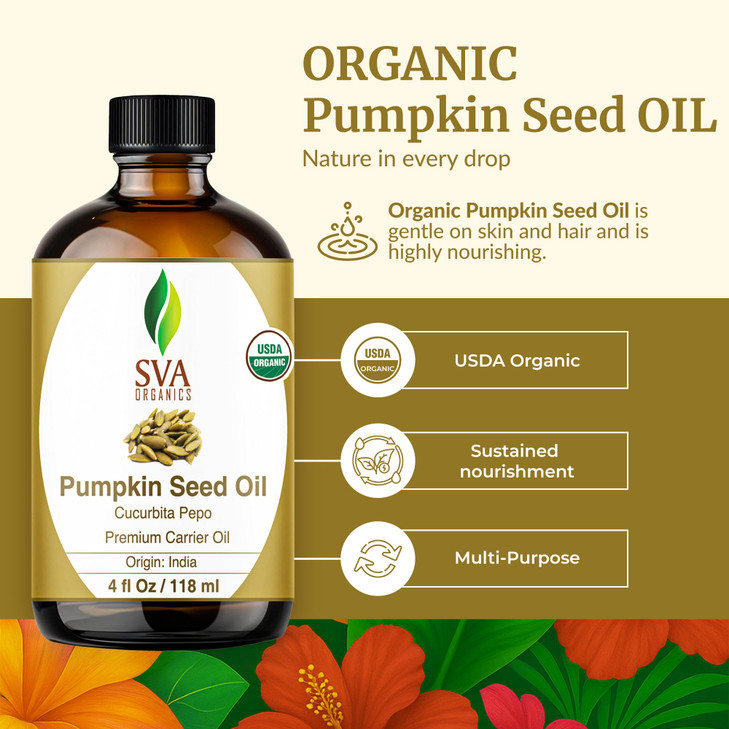 SVA Pumpkin Seed Oil Organic - 4 Fl Oz  100% Natural Cold Pressed Organic Pumpkin oil - for Face, Skin Care, Hair Care, Scalp Massage & Body Massage