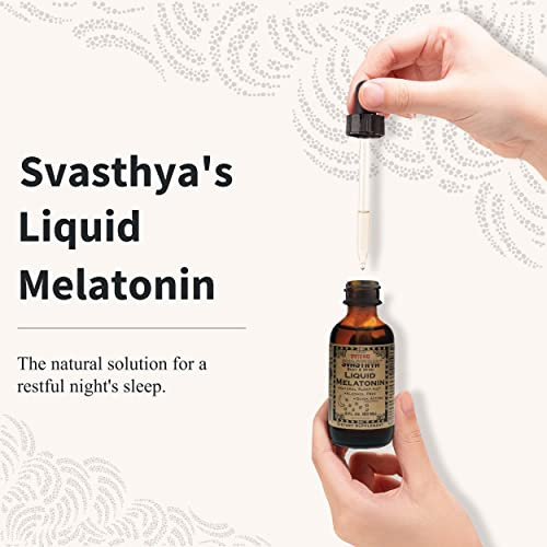 Svasthya Body & Mind Natural Melatonin Liquid Supplement | 100% Organic Sleep Aid for Restful Sleep Support | Alcohol - Free Melatonin Supplement | S