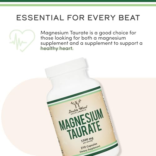 Magnesium Taurate Supplement for Cardiovascular Health to Boost Magnesium Levels (1,500mg per Serving, 210 Vegan Capsules) Non-GMO, Gluten Free, by D