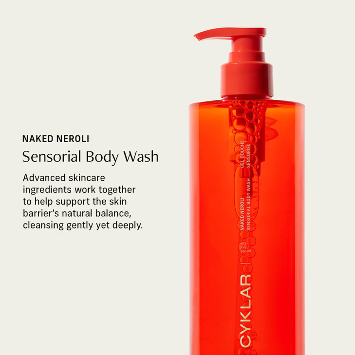 CYKLAR Sensorial Body Wash. Naked Neroli Hydrating Cleanser with Moisture Locking Multi-Oil Complex, Sodium PCA and Glycerin. Nourishing Shower Gel f