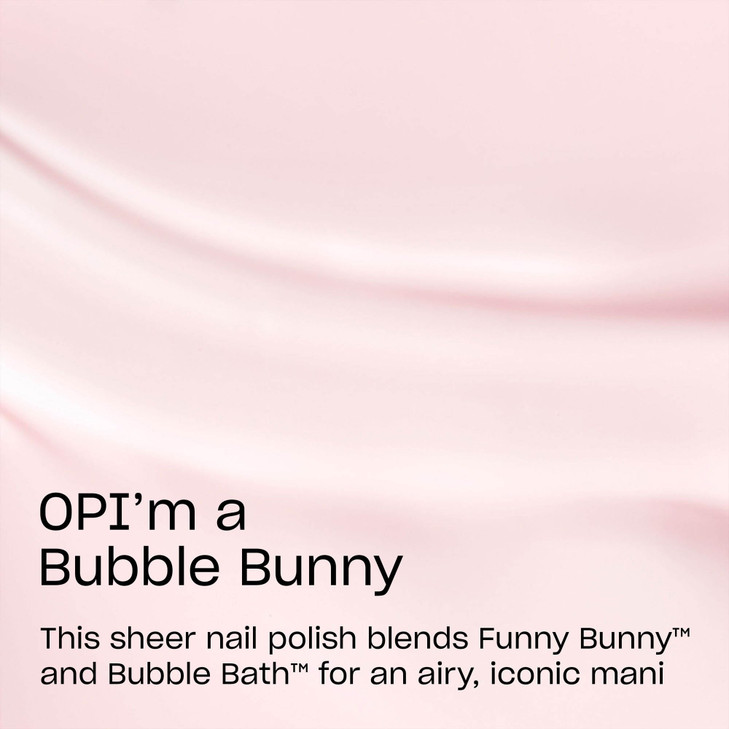 OPI Nail Lacquer OPIm a ?Bubble Bunny | Sheer Neutral Pink Crème Chip Resistant Nail Polish | The New OPIcons Collection | Spring 2026