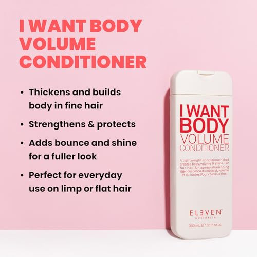 ELEVEN AUSTRALIA I Want Body Volume Hair Conditioner for Women Men Volumizing Conditioner for Fine Thin Hair Adds Body L