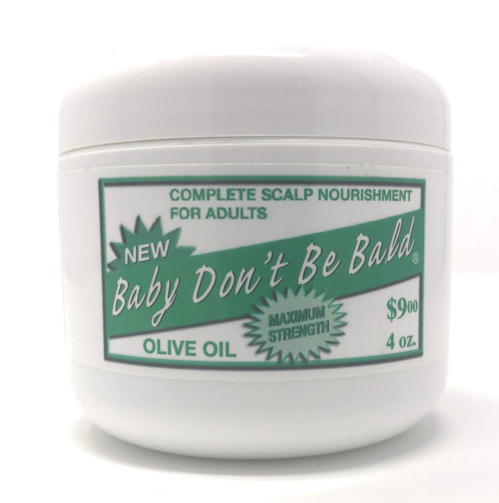 BABY DONT BE BALD OLIVE OIL MAX STRENGTH SCALP NOURISHMENT FOR ADULTS 4OZ
