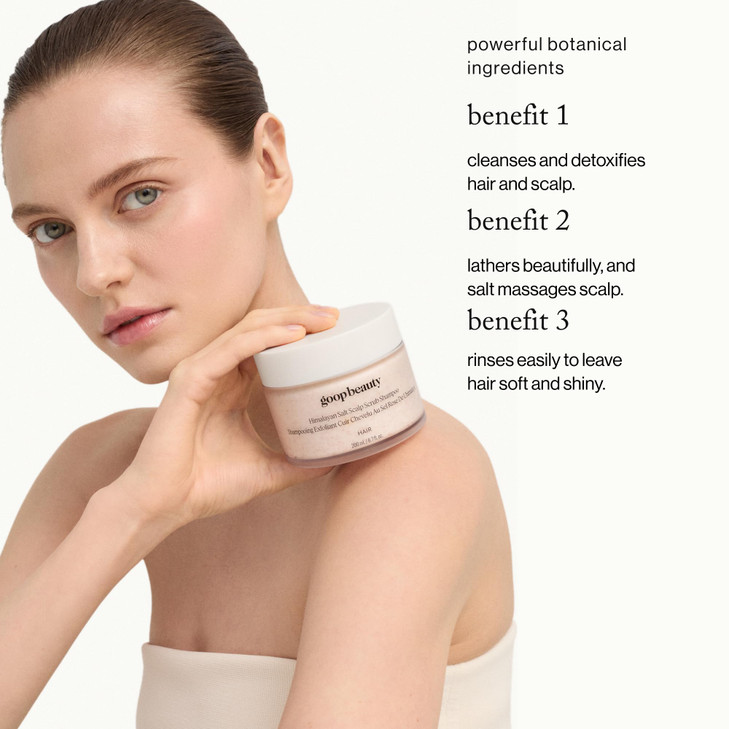 goop Beauty Scalp Scrub Shampoo Exfoliator to Dexofiy Purify Himalayan Salt Rosehip Oil Cleanses Hair of Product Buildup