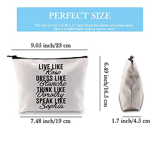 TV Show Inspired Gift Live Like Rose Dress Like Blanche Cosmetic Bag