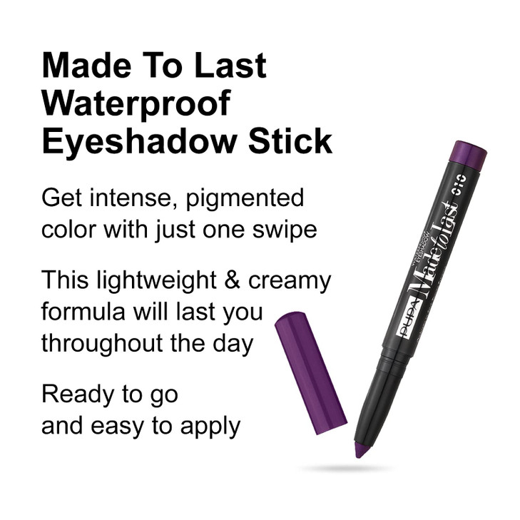 Pupa Milano Made to Last Eyeshadow Waterproof Stick Eyeshadow Extreme Hold Crease and Smudge Proof Creamy and Lightweigh