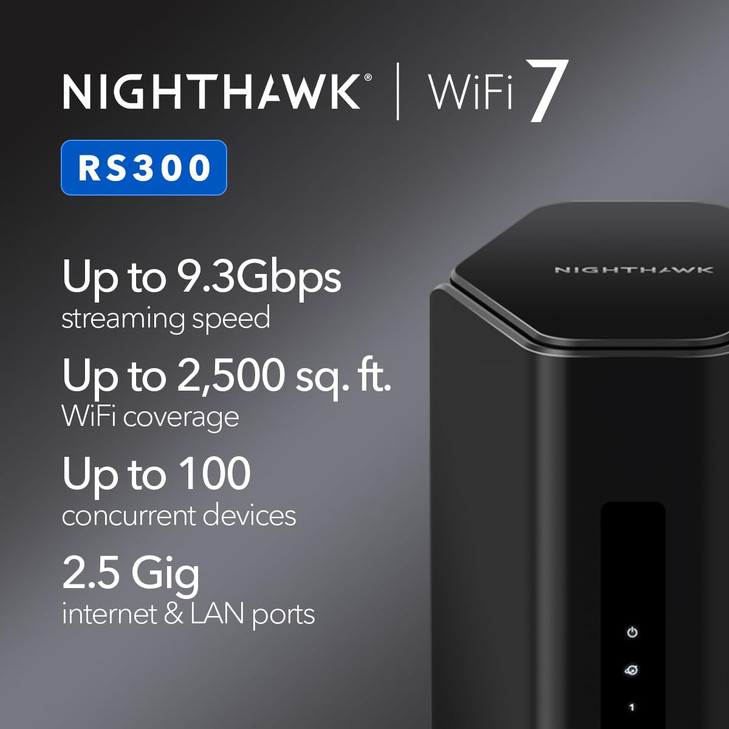NETGEAR Nighthawk TriBand WiFi 7 Router RS300 Router Only BE9300 Wireless Speed up to 93 Gbps Covers up to 2500 sq ft 10