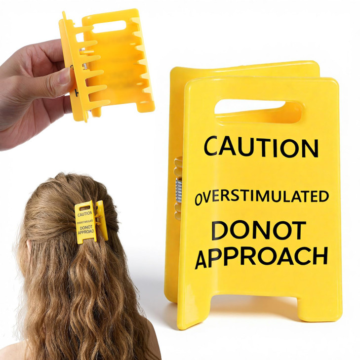 Overstimulated Caution Sign Hair Claw Clip Do Not Approach Funny Hair Clip