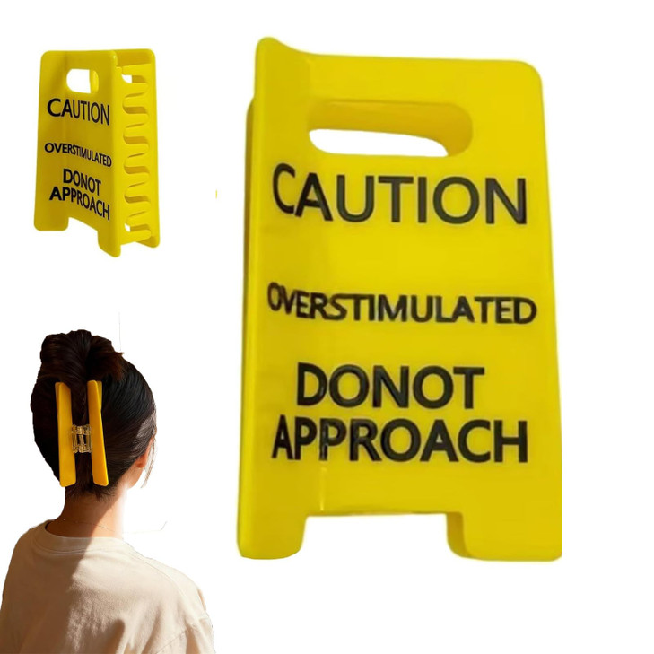 Overstimulated Caution Sign Hair Claw Clip Yellow Caution Hair Clip Do Not Approach Sign Hair Claws Hair Clips Funny Gag Gift For Women And