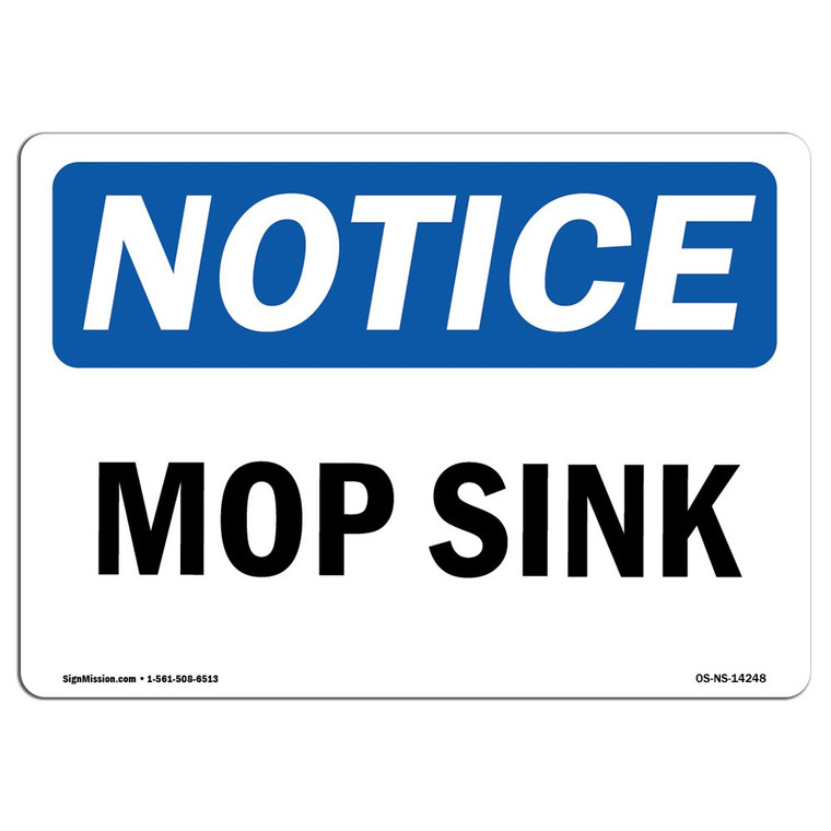 OSHA Notice Sign - Mop Sink | Vinyl Label Decal | Protect Your Business, Construction Site, Warehouse & Shop Area | Made in The USA