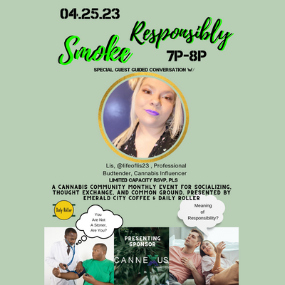 4 Ways To Shop Dispensaries Mindfully w/ Lis (@lifeoflis23) April Smoke Responsibly Social 2023