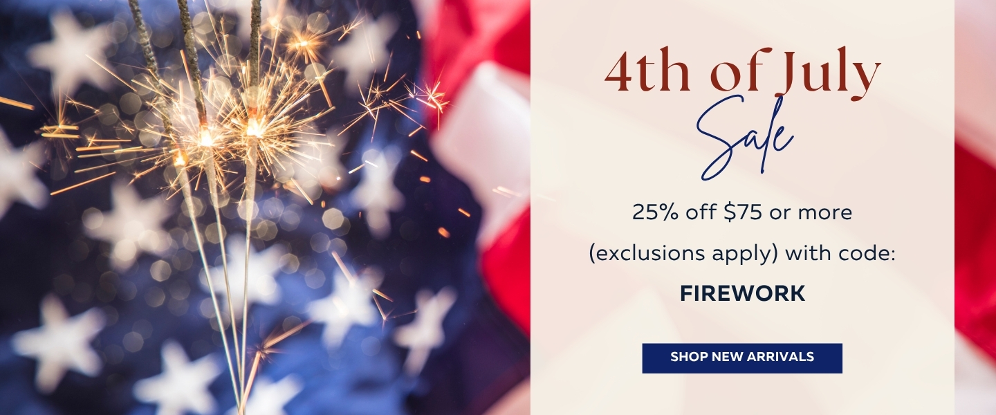4th of July Sale 25% off $75 or more with code FIREWORK