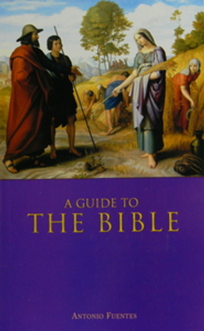 A Guide to the Bible
by Antonio Fuentes