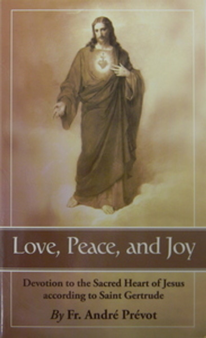 Love, Peace, and Joy - Devotion to the Sacred Heart of Jesus