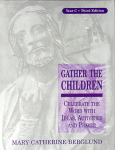 Gather The Children Year C
